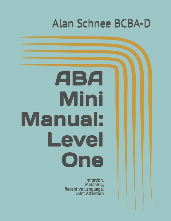 Knjiga ABA Mini Manual Alan Schnee BCBA-D