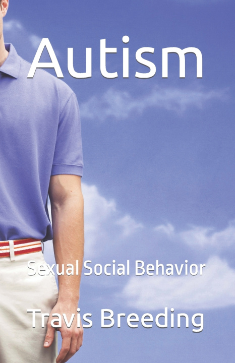 Kniha Autism Travis Edward Breeding