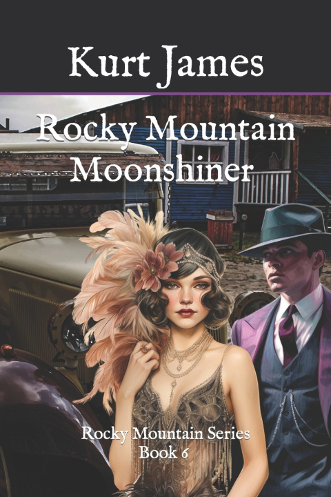 Knjiga ROCKY MOUNTAIN MOONSHINER Kurt James