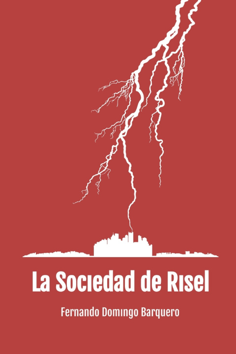 Kniha La Sociedad de Risel Fernando Domingo Barquero