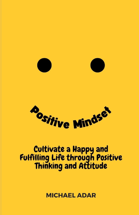 Kniha Positive Mindset Michael Adar