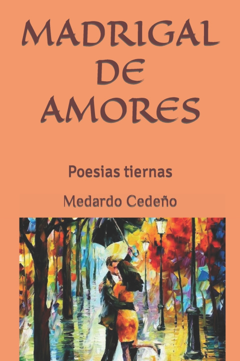 Книга MADRIGAL DE AMORES Telmo Medardo Cedeño Cedeño