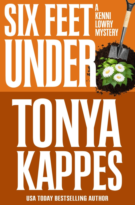 Книга Six Feet Under Tonya Kappes