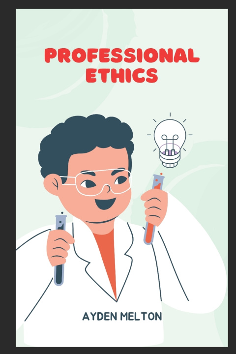 Book PROFESSIONAL ETHICS AYDEN MELTON