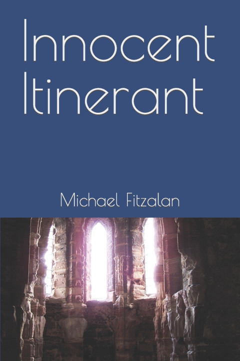 Kniha Innocent Itinerant Michael Fitzalan