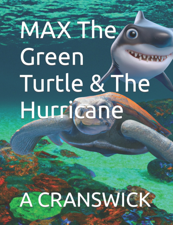 Kniha MAX The Green Turtle & The Hurricane A CRANSWICK