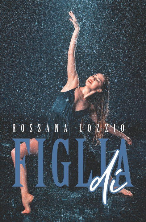 Boek Figlia di Rossana Lozzio