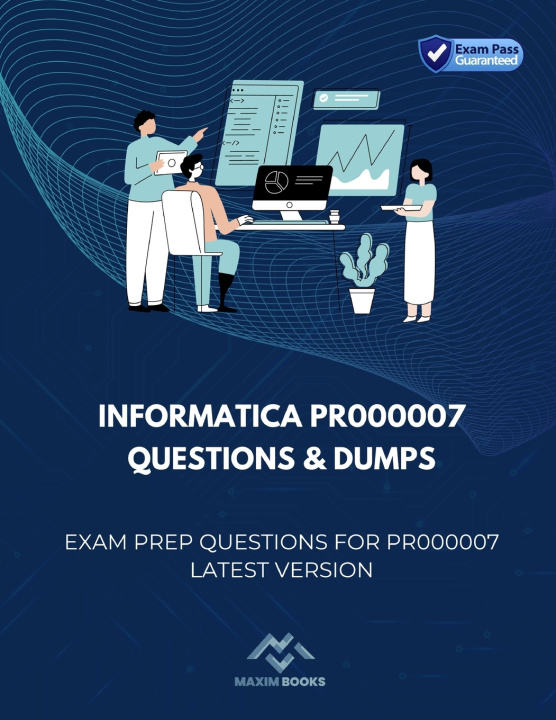 Boek Informatica PR000007 Questions & Dumps Maxim Books