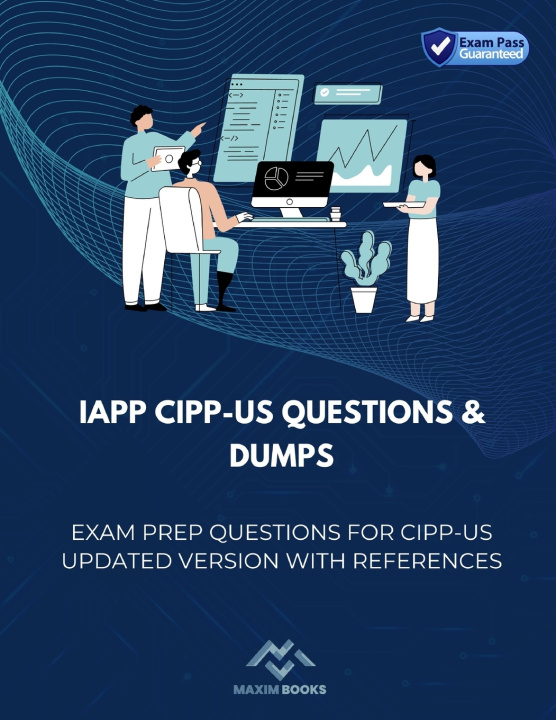 Kniha IAPP CIPP-US Questions & Dumps Maxim Books