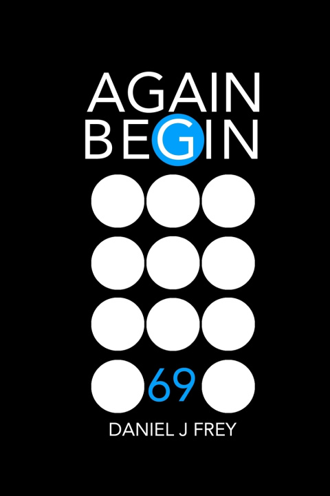 Kniha Again Begin 69 Daniel John Frey