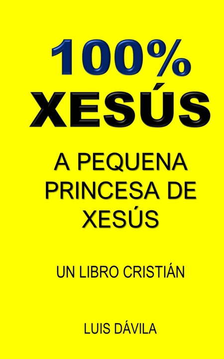 Knjiga 100% XESÚS 100 JESUS Books