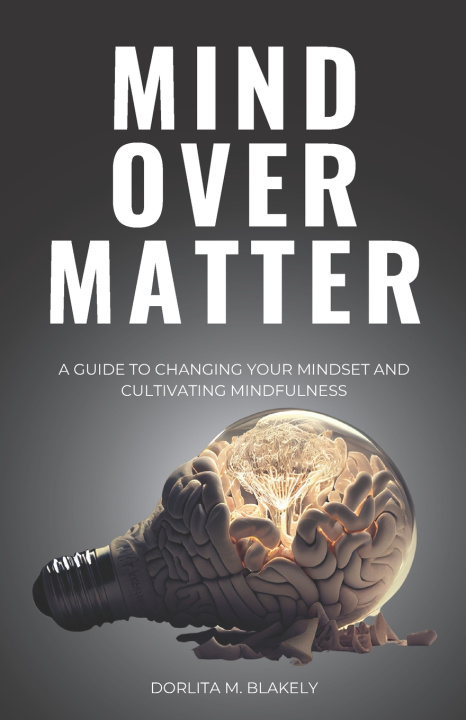 Knjiga Mind Over Matter Dorlita Blakely