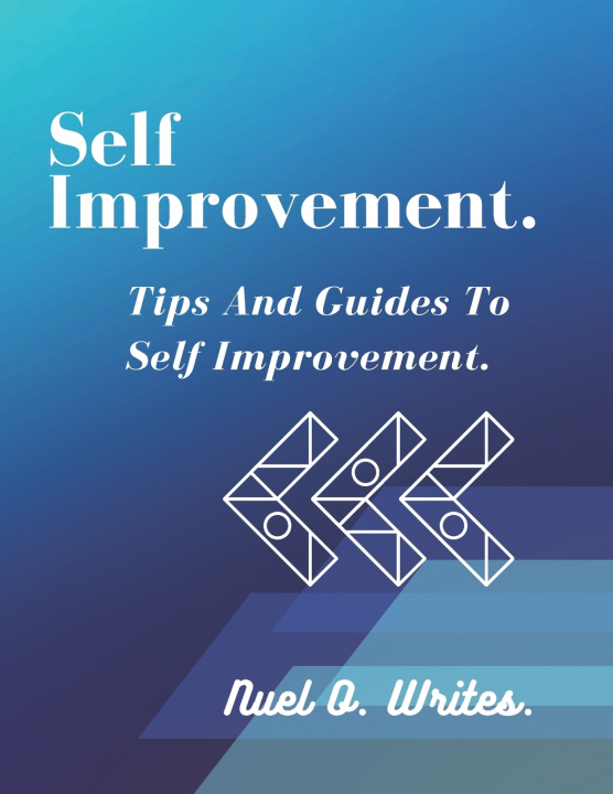 Kniha Self improvement Nuel O Writes