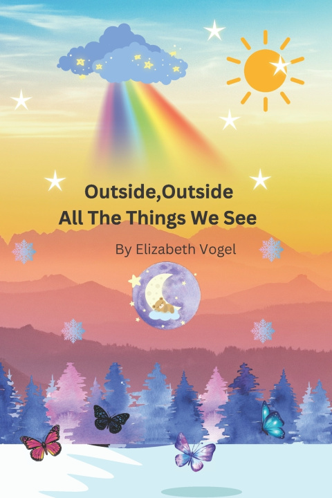 Книга Outside, Outside All The Things We See Elizabeth Sarah Vogel