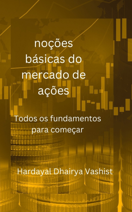 Knjiga noções básicas do mercado de ações Hardayal Dhairya Vashist