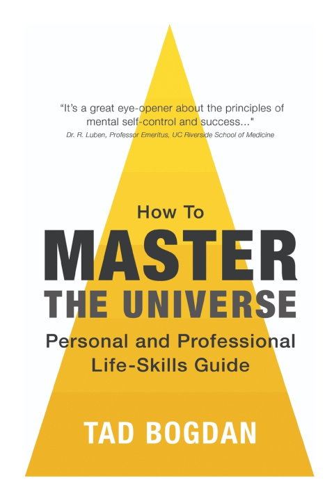 Kniha HOW TO MASTER THE UNIVERSE Tad Bogdan