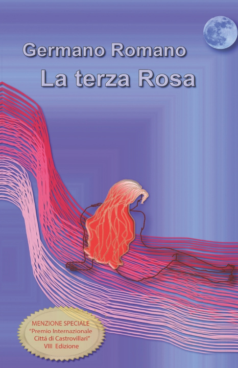Kniha La terza Rosa. GERMANO ROMANO