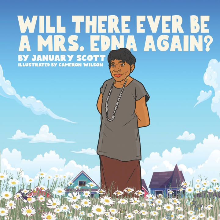 Книга Will There Ever Be A Mrs. Edna Again? January Scott