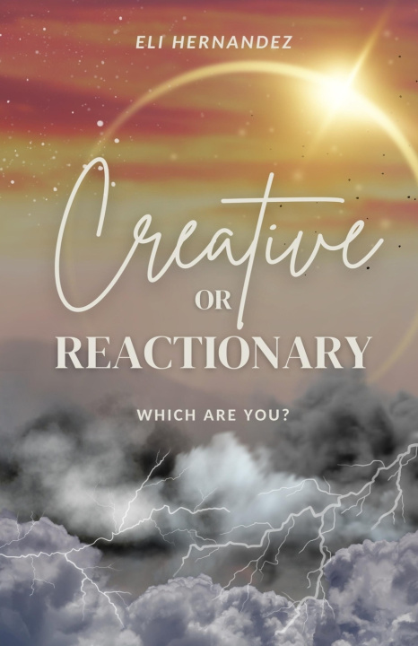 Boek Creative or Reactionary Eli Hernandez