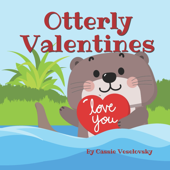 Book Otterly Valentines Cassie Veselovsky