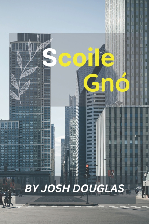 Boek Scoile Gnó JOSH DOUGLAS