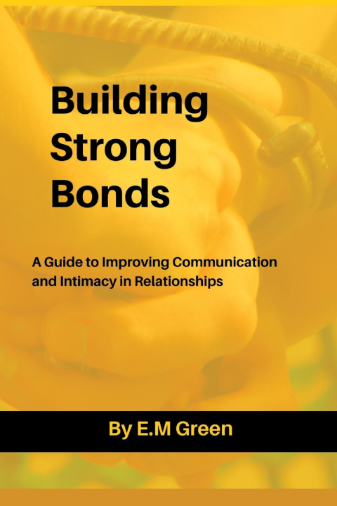 Knjiga Building Strong Bonds E.M Green