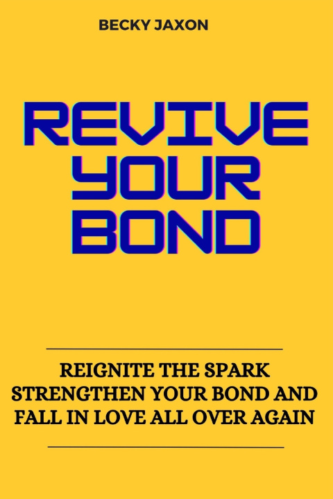 Book REVIVE YOUR BOND Becky Jaxon