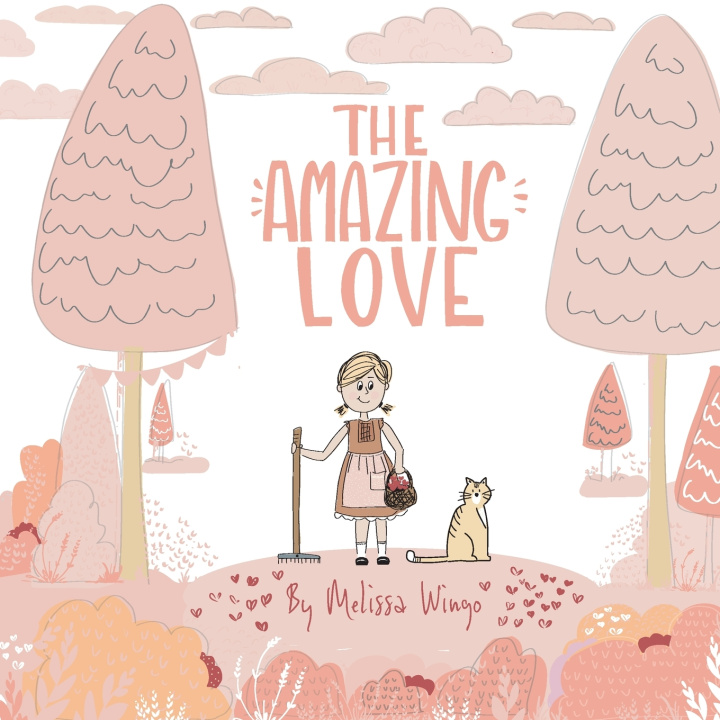 Книга The Amazing Love Melissa Wingo