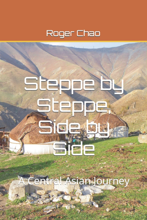 Kniha Steppe by Steppe, Side by Side Roger Chao