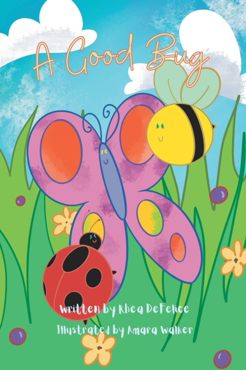 Kniha A Good Bug Rhea DeFelice