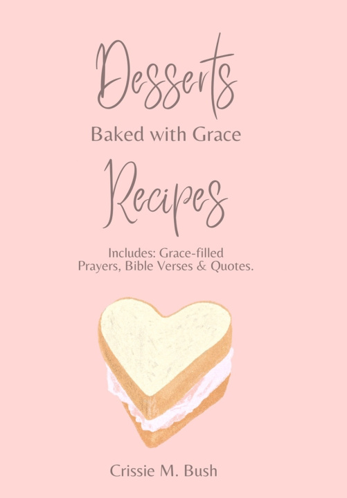 Книга Desserts Crissie M Bush