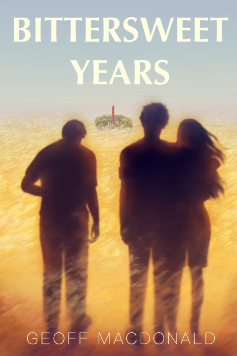 Book Bittersweet Years Geoff Macdonald