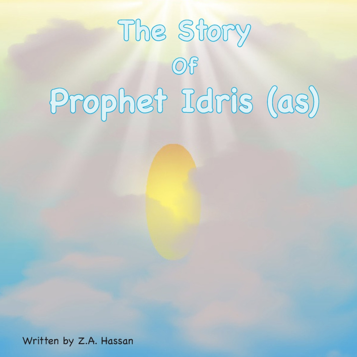 Knjiga The Story Of Prophet Idris Z A Hassan