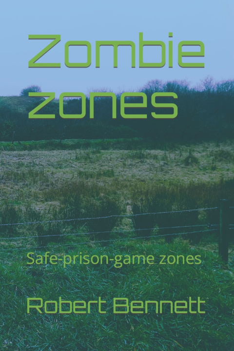 Book Zombie zones Robert Paul Bennett