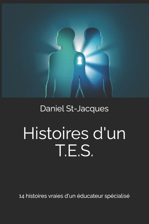 Kniha Anecdotes d'un T.E.S. Daniel St-Jacques