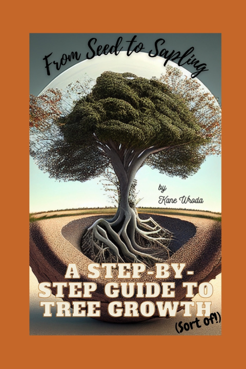 Kniha From Seed to Sapling Bryan Wroda