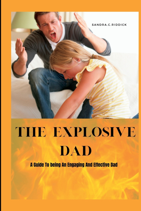 Kniha The Explosive Dad Sandra. C. Riddick