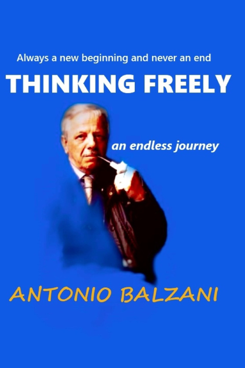 Kniha THINKING FREELY Antonio Balzani