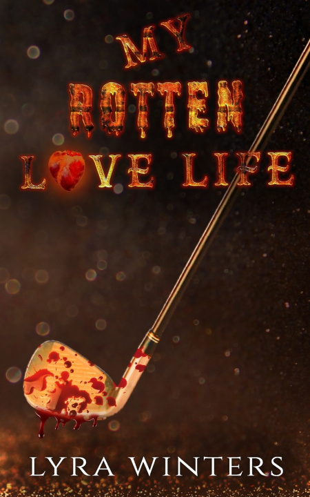 Knjiga My Rotten Love Life Lyra Winters