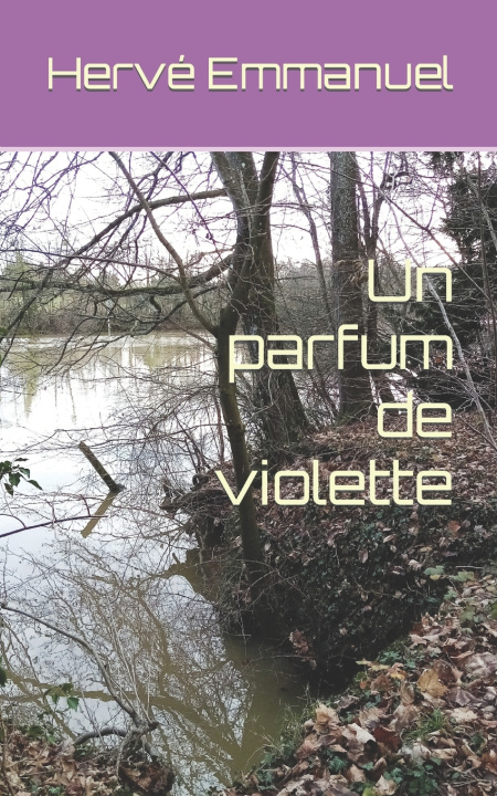 Knjiga Un parfum de violette Hervé Emmanuel
