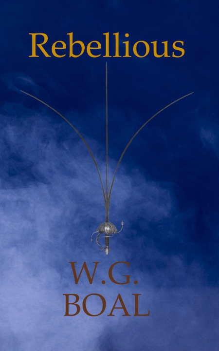 Kniha Rebellious W. G. Boal