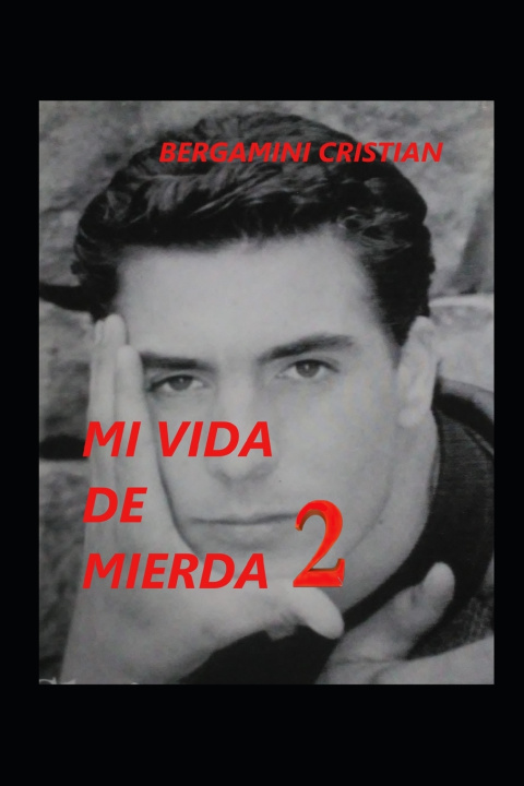 Kniha MI VIDA DE MIERDA 2 cristian bergamini