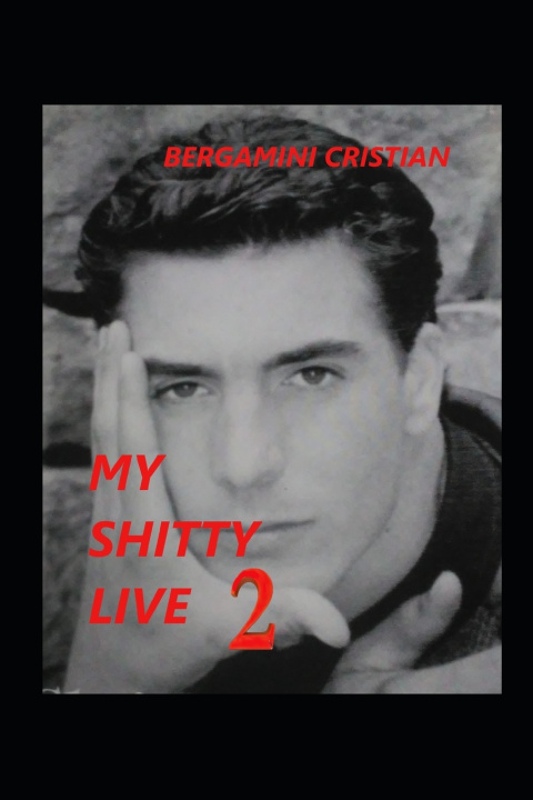 Book MY SHITTY LIVE 2 cristian bergamini