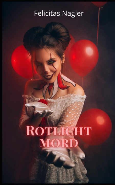 Kniha Rotlichtmord Felicitas Nagler