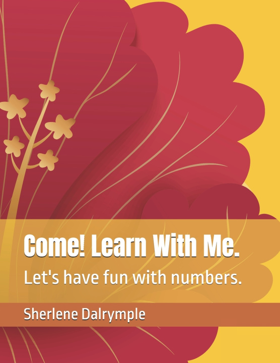 Kniha Come! Learn With Me. Sherlene Anicia Dalrymple
