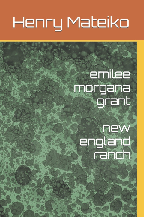 Knjiga emilee morgana grant Henry Mateiko