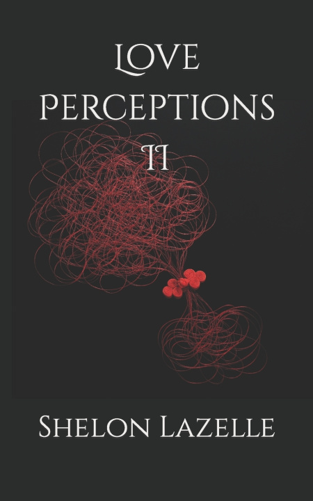 Kniha Love Perceptions II Shelon Lazelle