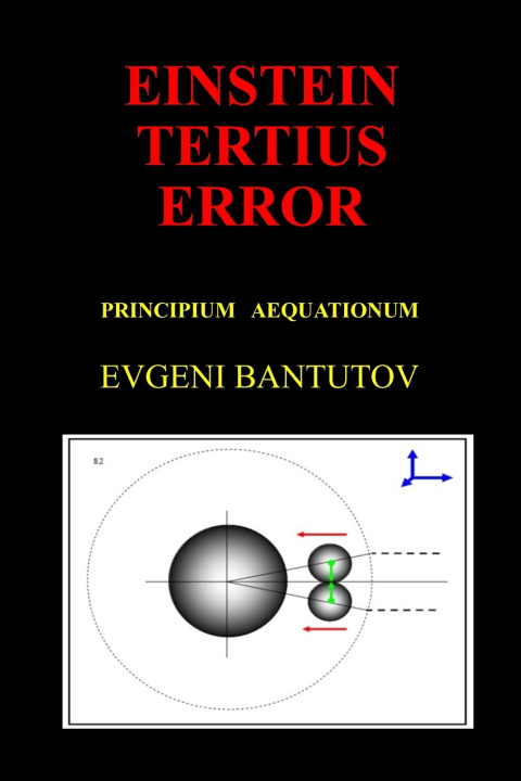 Книга EINSTEIN TERTIUS ERROR EVGENI BANTUTOV