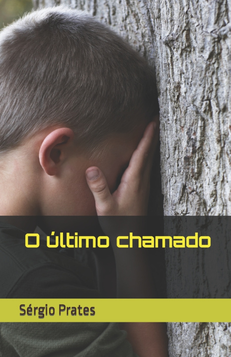 Knjiga O ÚLTIMO CHAMADO Sérgio Prates