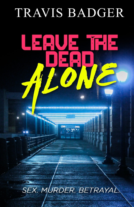 Kniha Leave the Dead Alone Dwayne M Adams